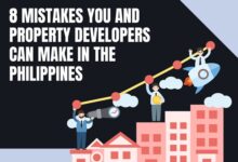 Photo of    8 Mistakes You and Property Developers Can Make in the Philippines